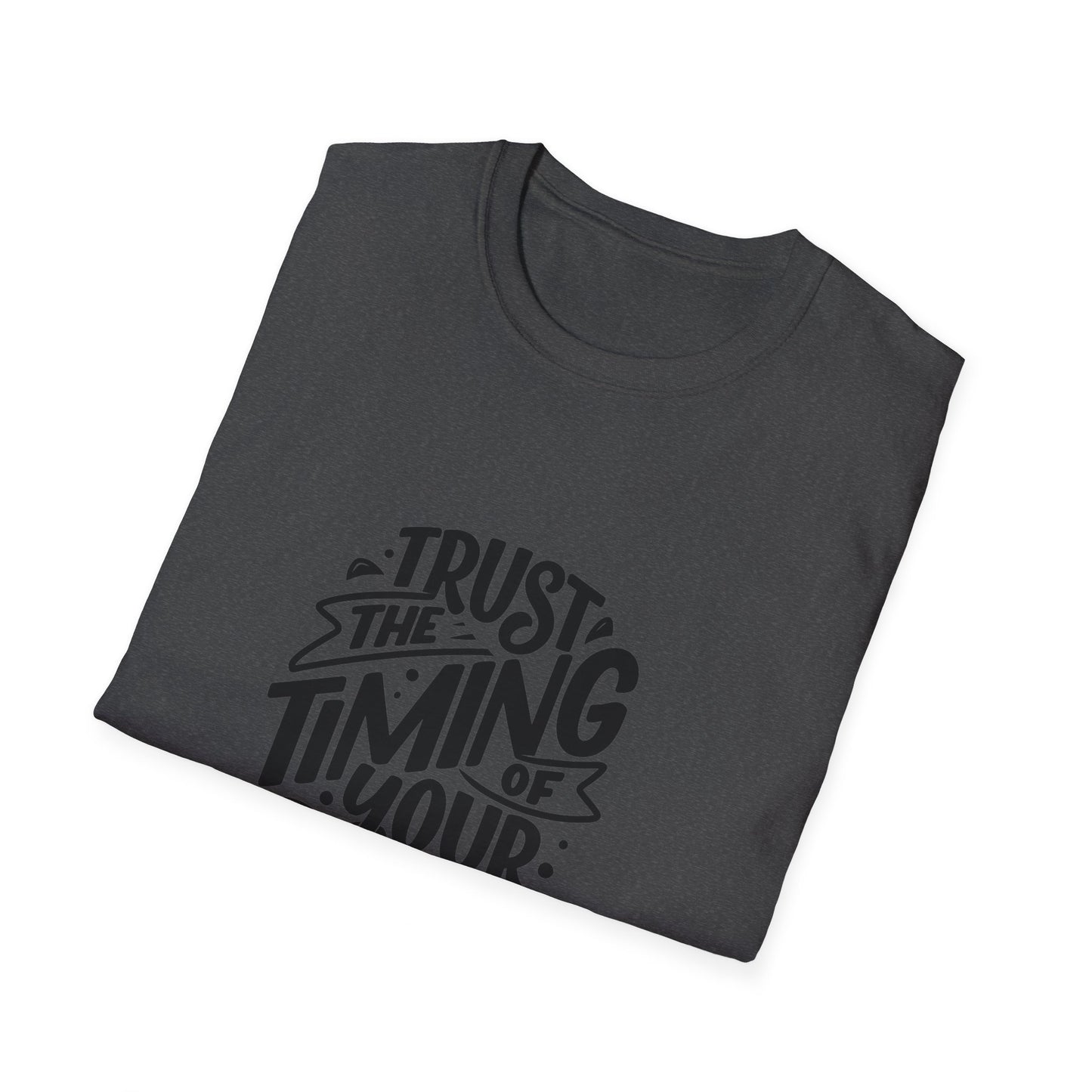 Trust the Timing Softstyle T-Shirt