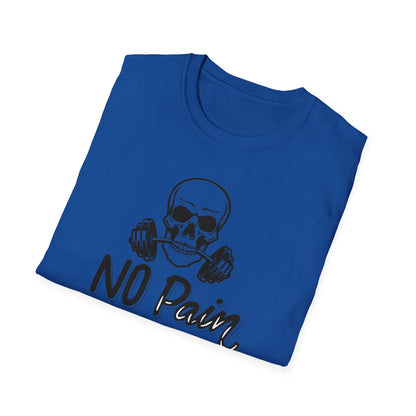 No Pain No Gain Softstyle T-Shirt